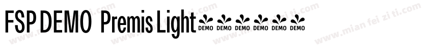 FSP DEMO   Premis Light字体转换